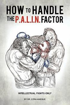 Paperback How to Handle the P.A.L.I.N. Factor Book