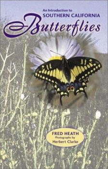 Paperback An Introduction to Southern California Butterflies Book