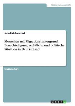 Paperback Menschen mit Migrationshintergrund. Benachteiligung, rechtliche und politische Situation in Deutschland. [German] Book