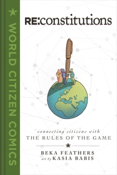 Hardcover RE: Constitutions: Connecting Citizens with the Rules of the Game Book