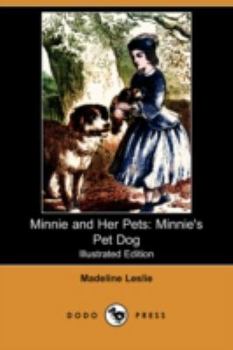 Minnie and Her Pets: Minnie's Pet Dog - Book  of the Minnie and Her Pets