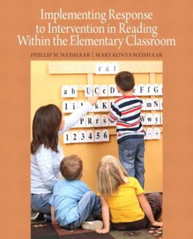 Paperback Implementing Response to Intervention in Reading Within the Elementary Classroom Book