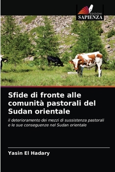 Paperback Sfide di fronte alle comunità pastorali del Sudan orientale [Italian] Book