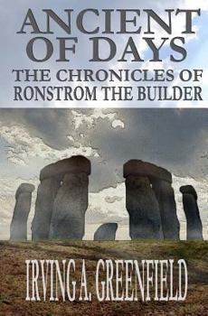 Paperback Ancient of Days: The Chronicles of Ronstrom the Builder Book
