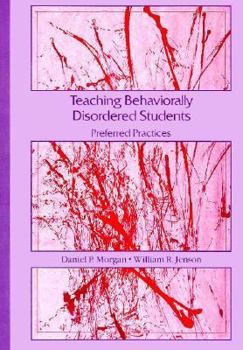 Hardcover Teaching Behaviorally Disordered Students: Preferred Practices Book