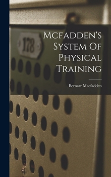 Hardcover Mcfadden's System Of Physical Training Book