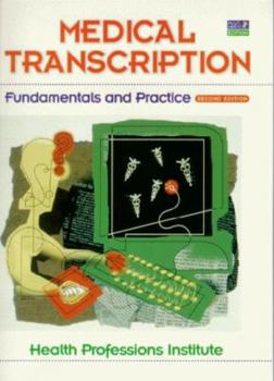 Paperback Medical Transcription: Fundamentals and Practice (2nd Edition) Book