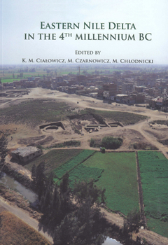 Paperback Eastern Nile Delta in the 4th Millenium BC Book