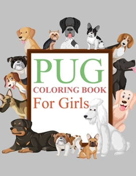 Paperback Pug Coloring Book For Girls: Happy Beagle Coloring Book