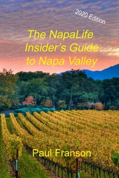 Paperback The NapaLife Insider's Guide to Napa Valley Book
