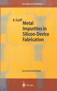 Hardcover Metal Impurities in Silicon-Device Fabrication Book