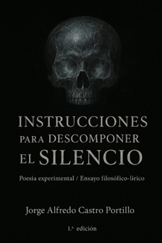 Paperback Instrucciones para Descomponer el Silencio [Spanish] Book