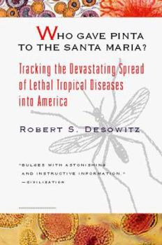 Paperback Who Gave Pinta to the Santa Maria?: Torrid Diseases in a Temperate World Book