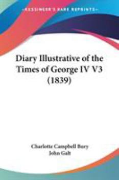 Paperback Diary Illustrative of the Times of George IV V3 (1839) Book