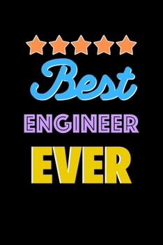 Paperback Best Engineer Evers Notebook - Engineer Funny Gift: Lined Notebook / Journal Gift, 120 Pages, 6x9, Soft Cover, Matte Finish Book