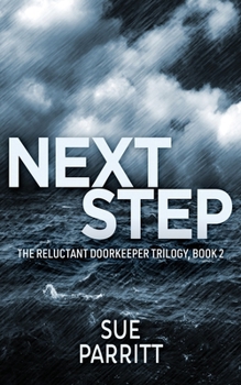 Next Step - Book #2 of the Reluctant Doorkeeper Trilogy
