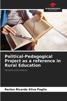 Paperback Political-Pedagogical Project as a reference in Rural Education Book