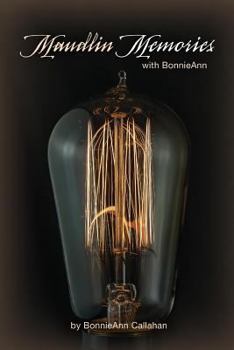 Paperback Maudlin Memories with BonnieAnn Book
