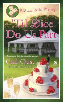 'Til Dice Do Us Part - Book #2 of the Kate McCall Mystery