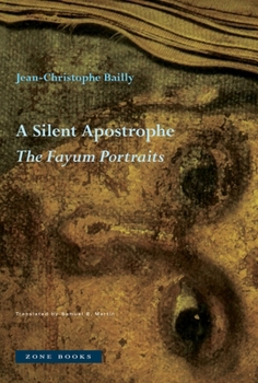 Hardcover A Silent Apostrophe: The Fayum Portraits Book