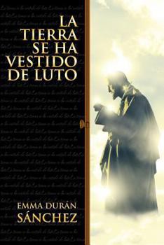 Paperback La Tierra Se Ha Vestido de Luto [Spanish] Book