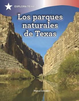 Paperback Los Parques Naturales de Texas (Natural Parks of Texas) [Spanish] Book