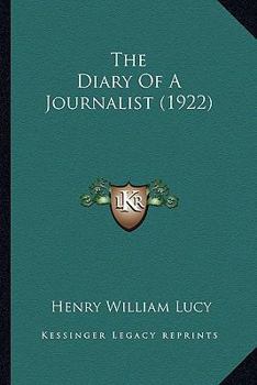 Paperback The Diary Of A Journalist (1922) Book