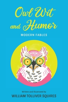 Paperback Owl Wit and Humor: Modern Fables Book
