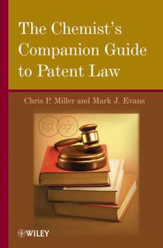 Hardcover The Chemist's Companion Guide to Patent Law Book