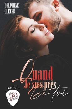 Paperback Quand je suis près de toi Tome 1 The Salt Wolves [French] Book