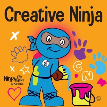 Paperback Creative Ninja: A STEAM Book for Kids About Developing Creativity Book