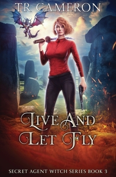 Paperback Live and Let Fly: Secret Agent Witch Book 3 Book