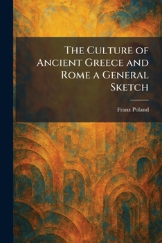 Paperback The Culture of Ancient Greece and Rome a General Sketch Book