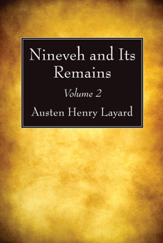 Hardcover Nineveh and Its Remains, Volume 2 Book