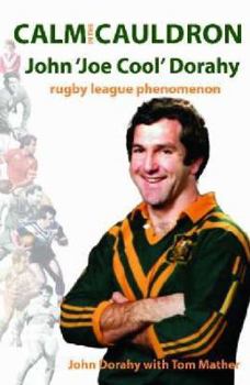 Paperback Calm in the Cauldron - John 'Joe Cool' Dorahy Book