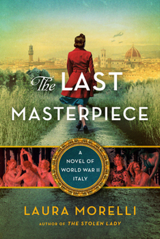 Paperback The Last Masterpiece: A Novel of World War II Italy Book