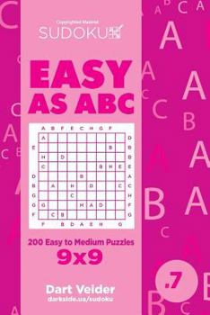 Paperback Sudoku Easy as ABC - 200 Easy to Medium Puzzles 9x9 (Volume 7) Book