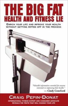 Hardcover The Big Fat Health & Fitness Lie Book