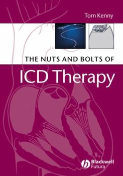 Paperback The Nuts and Bolts of ICD Therapy Book