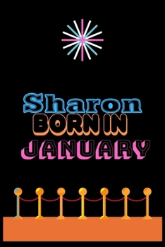 Paperback Sharon Born In January: An Appreciation Gift - Gift for Women/girls, Unique Present (Personalised Name Notebook For Women/girls) Book