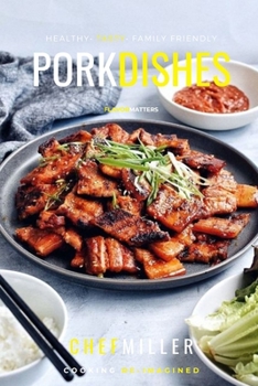 Pork Dishes: Perfect Flavors For Juicy Meat Dishes