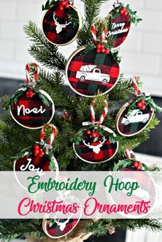 Paperback Embroidery Hoop Christmas Ornaments: Gift for Christmas Book