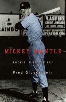 Paperback Mickey Mantle: Rookie in Pinstripes Book