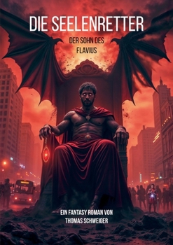 Paperback Die Seelenretter: Der Sohn des Flavius [German] Book