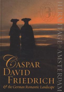 Hardcover Caspar David Friedrich & the German Romantic Landscape Book