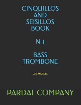 Paperback Cinquillos and Seisillos Book N-1 Bass Trombone: Los Angeles Book