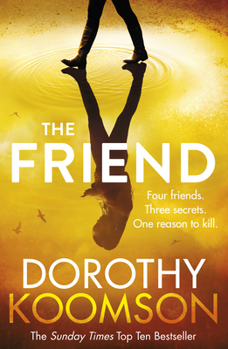Paperback The Friend: The gripping thriller from the bestselling author of The Ice Cream Girls Book
