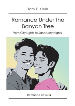 Paperback Romance Under the Banyan Tree: From City Lights to Sanctuary Nights Book