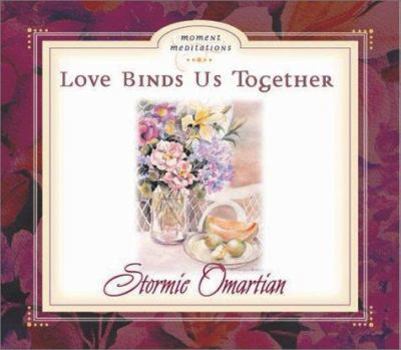 Paperback Love Binds Us Together Book