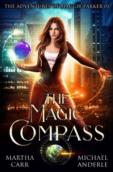 Paperback The Magic Compass: An Urban Fantasy Action Adventure Book